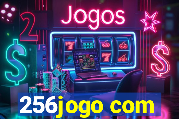 256jogo com